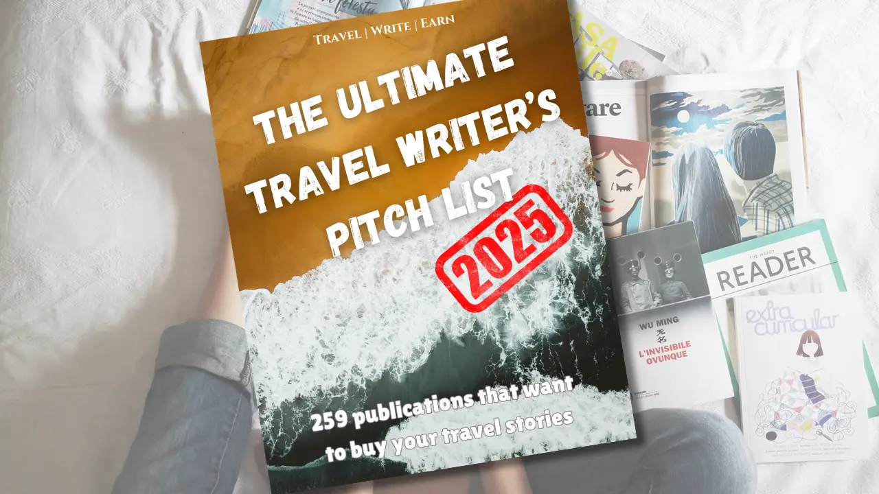 Freelance travel writing jobs – 259 publications that buy travel articles (2025 edition)